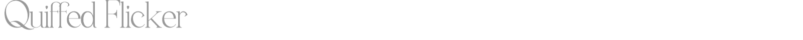 Quiffed Flicker font preview